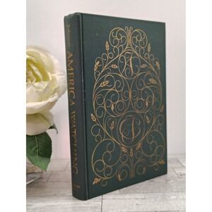 America Watching Perspectives in the Course Incredible Century Gerald Johnson HC